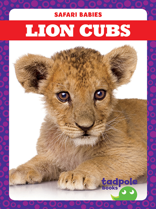 Title details for Lion Cubs by Genevieve Nilsen - Available